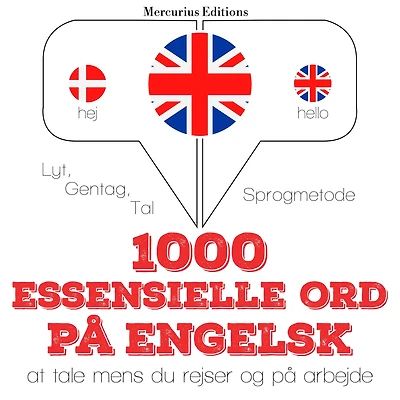 1000 essentielle ord på engelsk: Lyt, gentag, tal: sprogmetode