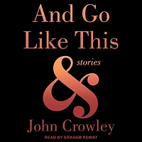 And Go Like This: Stories
