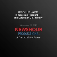 Behind The Ballots In Georgia's Recount - The Largest In U.S. History