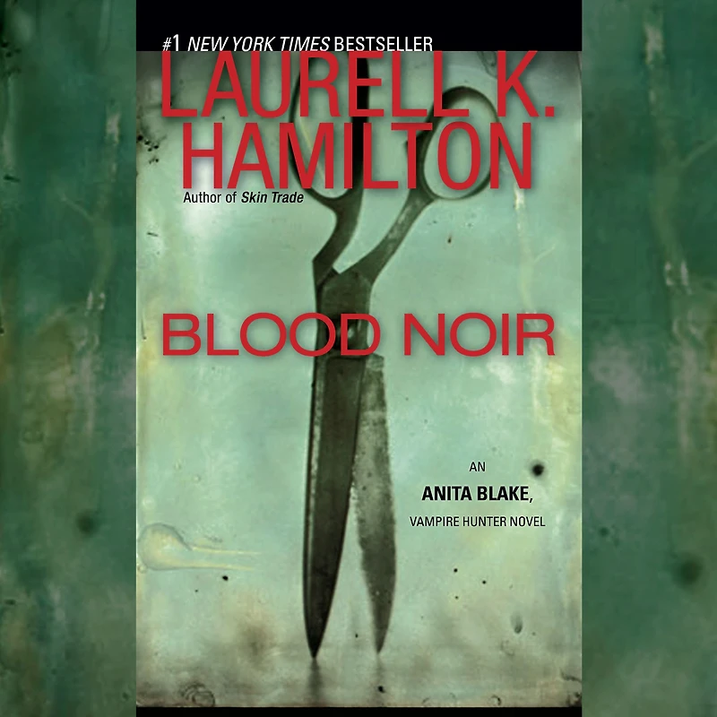 Blood Noir (Anita Blake, Vampire Hunter Series #16)