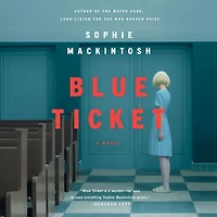 Blue Ticket: A Novel