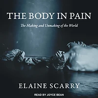 the Body Pain: Making and Unmaking of World