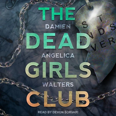 The Dead Girls Club: A Novel