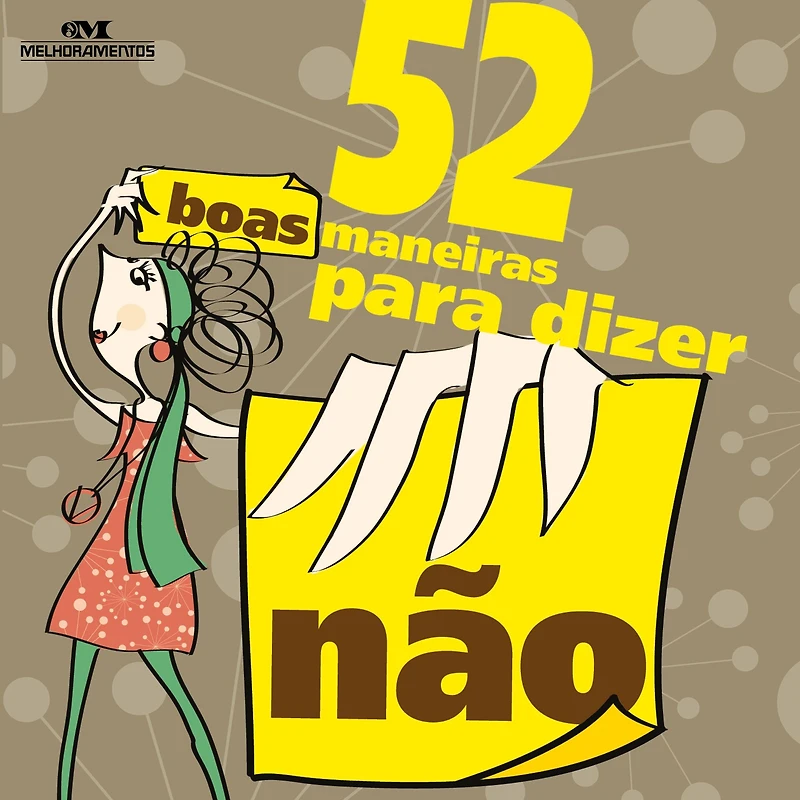 52 boas maneiras para dizer "não"