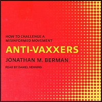 Anti-vaxxers: How to Challenge a Misinformed Movement