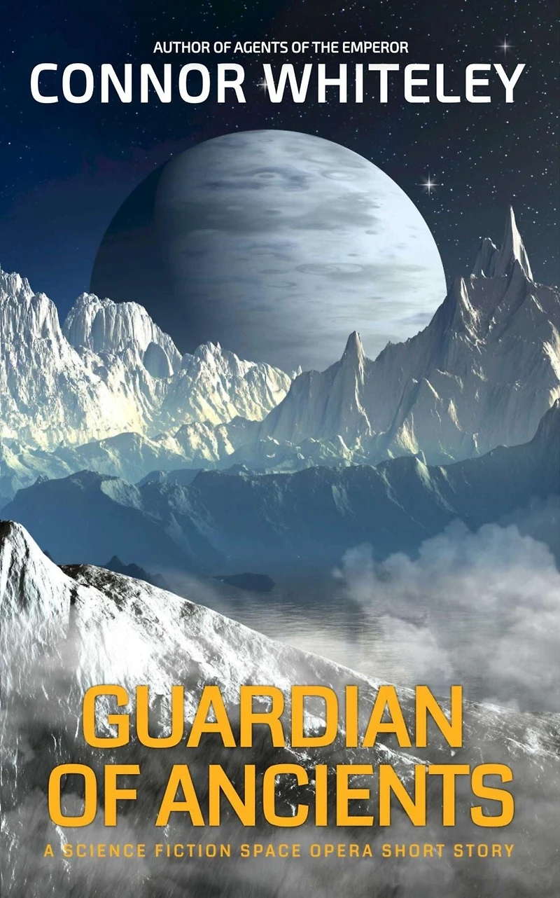 Guardian Of Ancients: A Science Fiction Space Opera Short Story (Agents of The Emperor Science Fiction Stories)