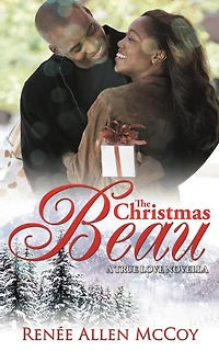 The Christmas Beau (The True Love Novellas, #1)