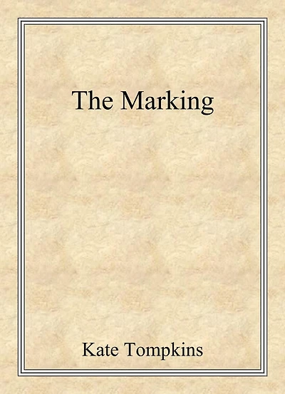 The Marking (Off the Beaten Path, #1)
