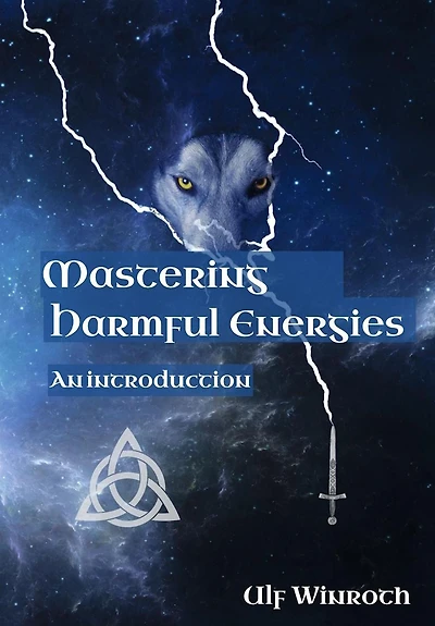 Mastering Harmful Energies