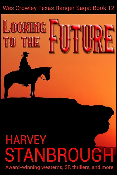 Looking to the Future (The Wes Crowley Series, #12)