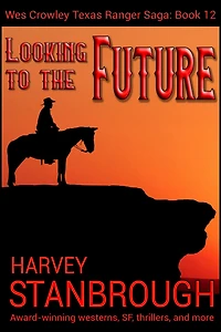 Looking to the Future (The Wes Crowley Series, #12)