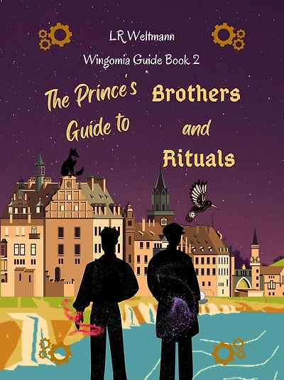 The Prince's Guide to Brothers and Rituals (Wingomia Guide Series, #2)