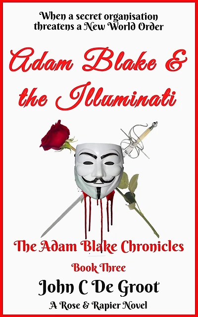 Adam Blake and the Illuminati (The Adam Blake Chronicles, #3)