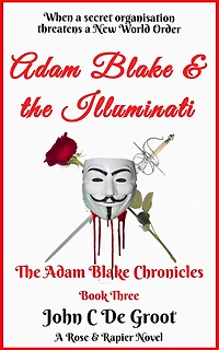 Adam Blake and the Illuminati (The Adam Blake Chronicles, #3)