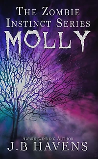 Molly: The Zombie Instinct Series