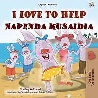 I Love to Help Napenda kusaidia (English Swahili Bilingual Collection)