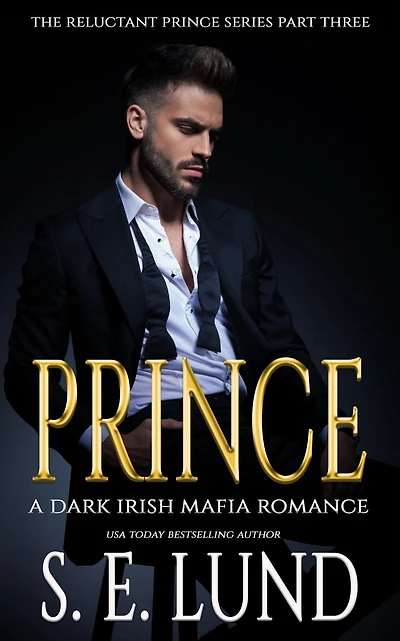Prince (The Reluctant Prince Series, #3)