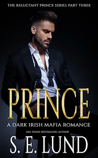 Prince (The Reluctant Prince Series, #3)