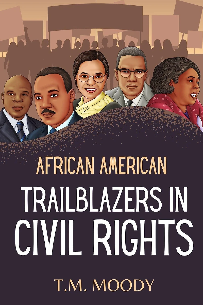 African American Trailblazers Civil Rights (African History for Kids, #5)