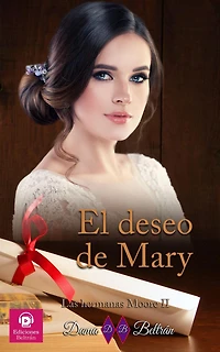 El deseo de Mary (Las hermanas Moore, #2)