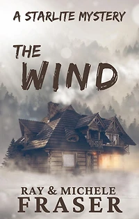 The Wind: A Starlite Mystery (The Supernatural Series)