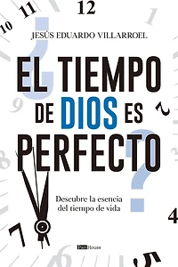 El tiempo de Dios es perfecto