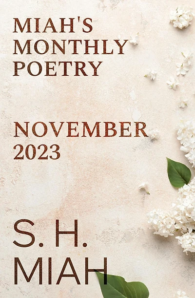 November 2023 (Miah's Monthly Poetry, #6)
