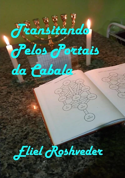 Transitando Pelos Portais da Cabala (Cabala e Meditação, #17)