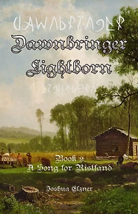 A Song for Ristfand (Dawnbringer: Lightborn, #2)