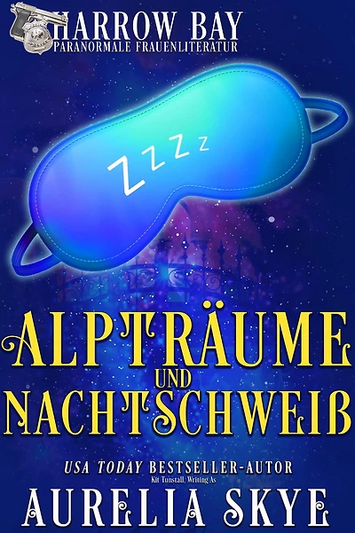 Alpträume Und Nachtschweiß (Harrow Bucht Serie, #2)