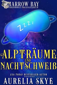 Alpträume Und Nachtschweiß (Harrow Bucht Serie, #2)