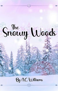 The Snowy Woods