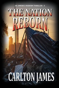 The Nation Reborn (An America Thriller, #3)