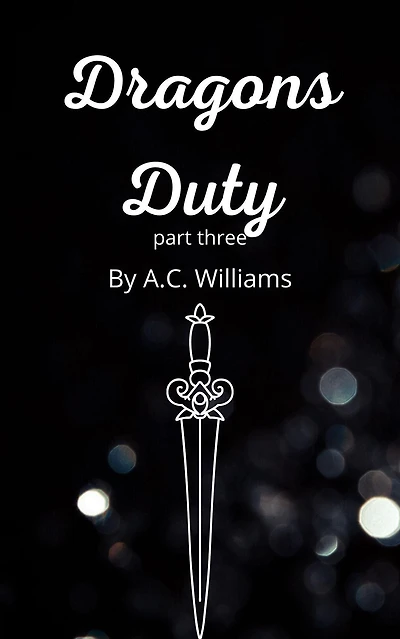 Dragons Duty - Part 3