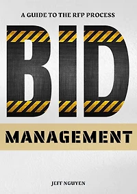 Bid Management: A Guide to the RFP Process