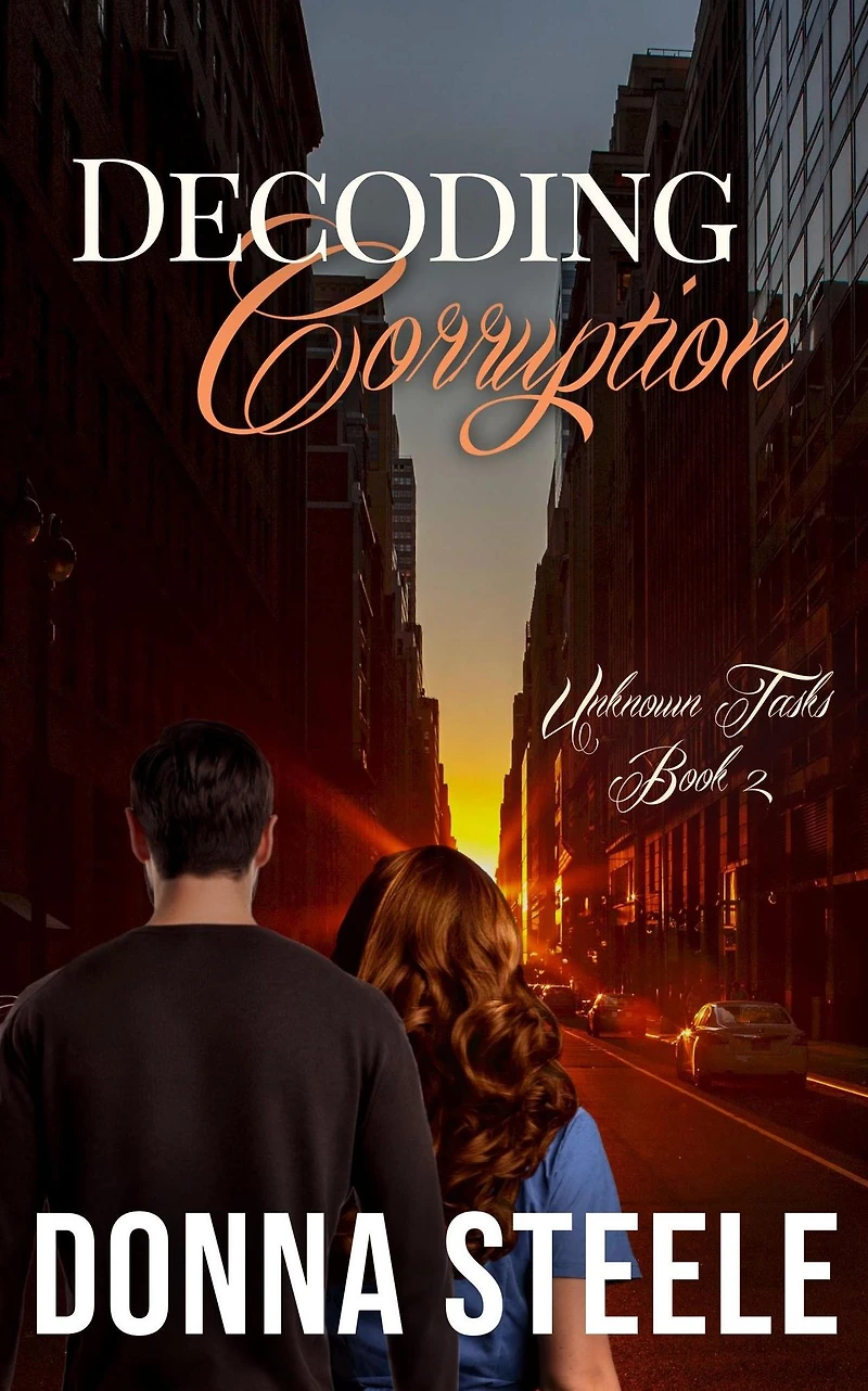 Decoding Corruption (Unknown Tasks, #2)