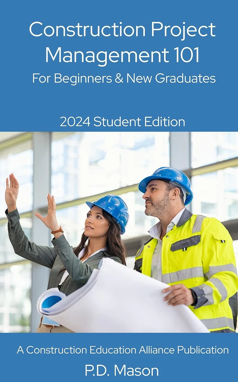 Construction Project Management 101: For Beginners & New Graduates