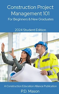 Construction Project Management 101: For Beginners & New Graduates