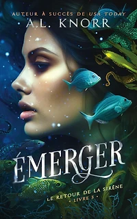 Émerger (Le Retour de la siréne, #3)