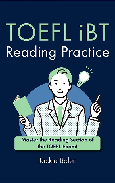 TOEFL iBT Reading Practice: Master the Reading Section of the TOEFL Exam!