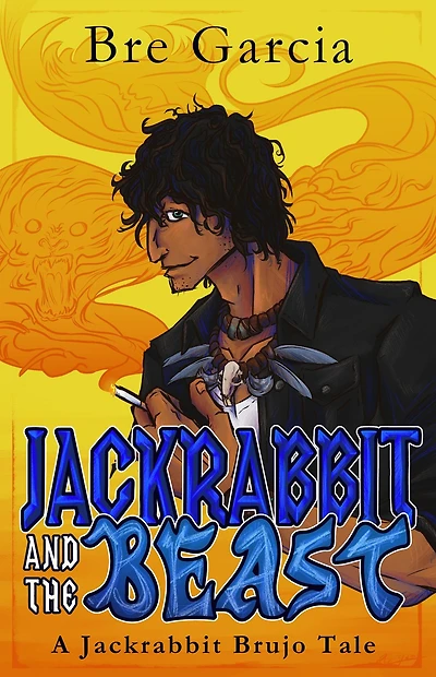 Jackrabbit and the Beast (Jackrabbit Brujo, #1)