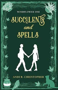 Succulents and Spells