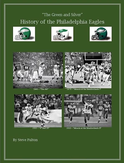 the Green & Silver! History of Philadelphia Eagles (NFL Series, #5)
