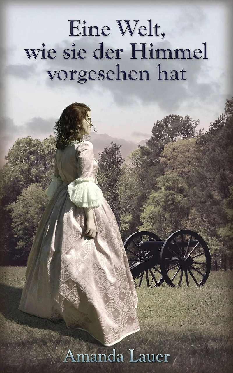 Eine Welt, wie sie der Himmel vorgesehen hat (Der Himmel ist vorgesehen, #1)