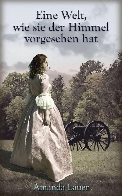 Eine Welt, wie sie der Himmel vorgesehen hat (Der Himmel ist vorgesehen, #1)
