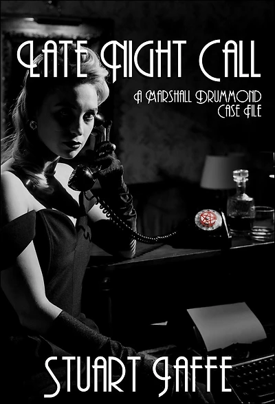 Late Night Call (Marshall Drummond Case Files, #17)