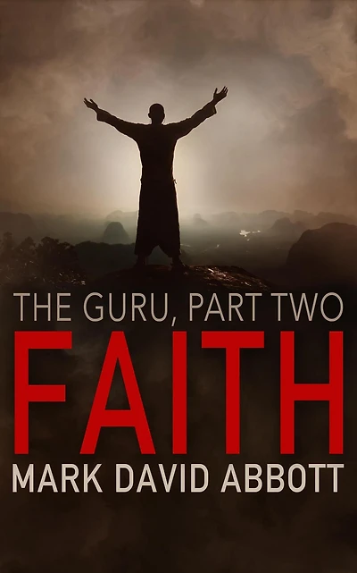 Faith: (The Guru, Part 2)