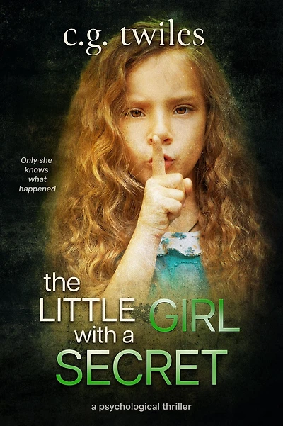 The Little Girl with a Secret: A Psychological Thriller