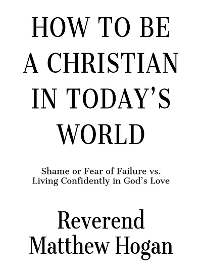 How to be a Christian in Today's World