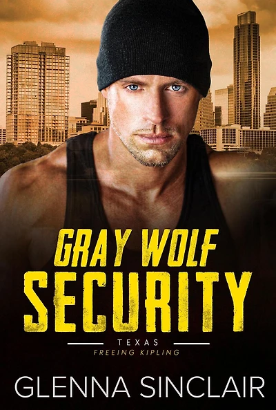 Freeing Kipling (Gray Wolf Security Texas, #6)